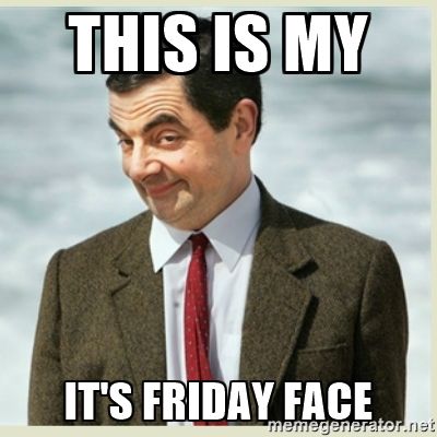 this-is-my-friday-face-its-meme.jpg.fe11a47641282b860768964357b4fe58.jpg