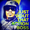 'BoutThatActionBoss